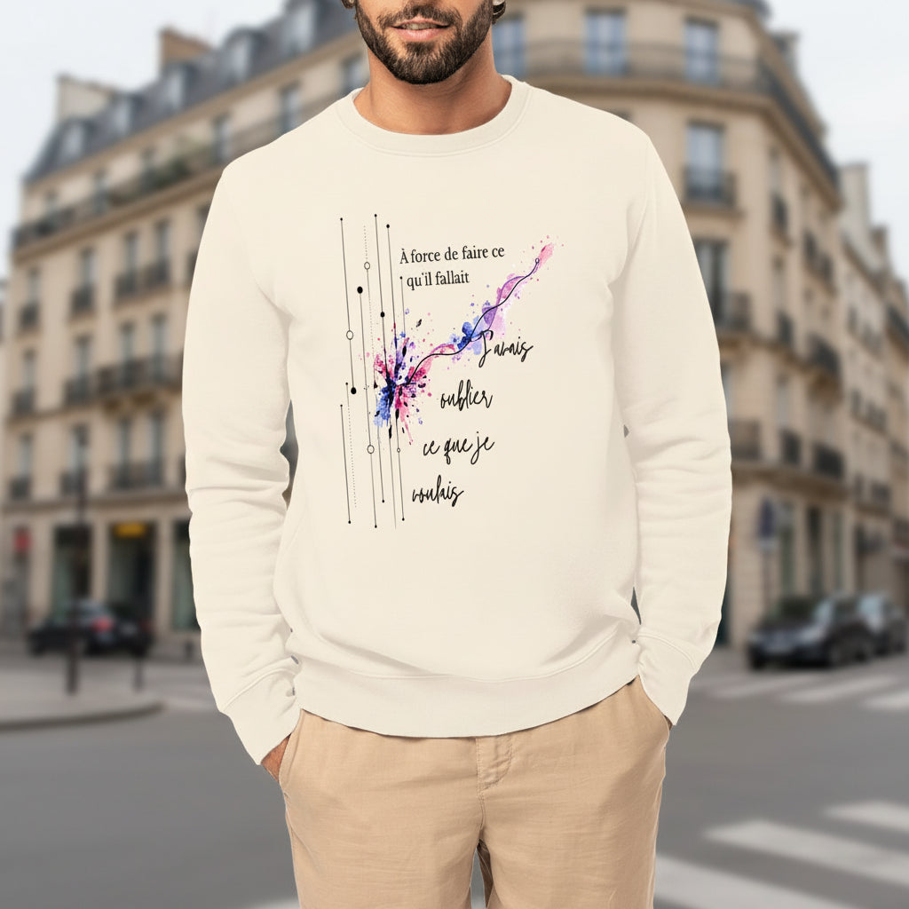 Sweat unisexe OwnVie porté avec le design À force de faire ce qu’il fallait