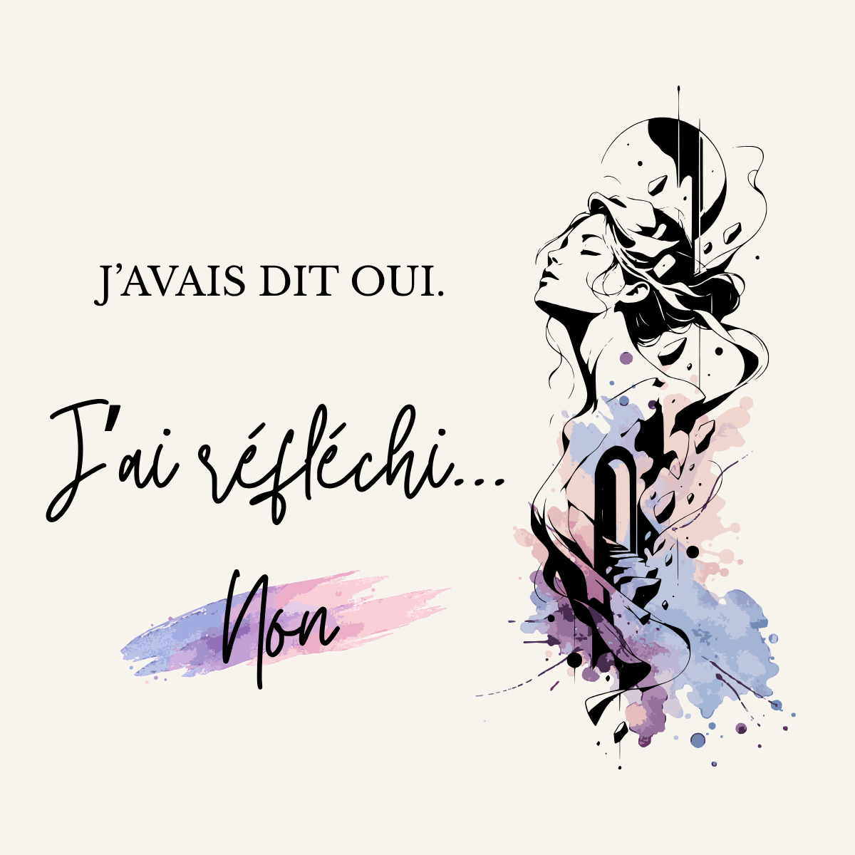 Illustration OwnVie avec le message « J’avais dit oui. J’ai réfléchi. Non. ».
